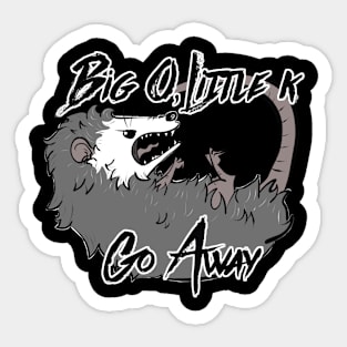 Go Away Possum Sticker